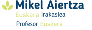 Mikel Aiertza Profesor Euskera